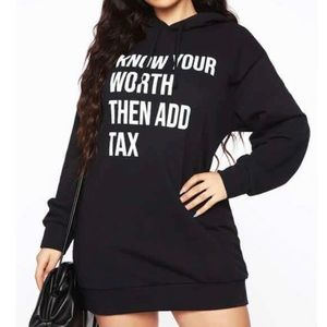 know your worth then add tax hoodie dress